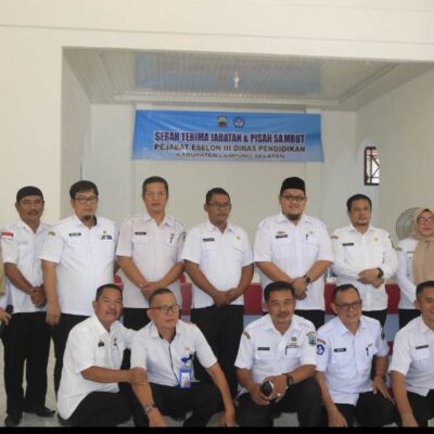 Dinas Pendidikan Lampung Selatan Gelar Sertijab Pejabat Eselon III, Kadisdik : Semoga Ada Warna Baru
