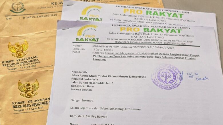 LSM PRO RAKYAT Laporkan Dugaan Mangkraknya Proyek Tugu Exit Tol Kota Baru ITERA ke Jaksa Agung RI, Soroti Potensi Pelanggaran Hukum dan Kerugian Keuangan Negara