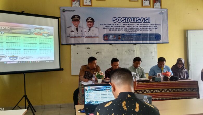 Pemkab Lamsel Sosialisasikan SE Bupati No 23/2026, Awasi Gratifikasi SPMB B SDN-SMPN Lewat “Lamsel Betik”