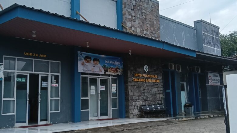 Menelanjangi Diskriminasi dan Mentalitas ‘Asal Ibu Senang’ di Puskesmas Tanjung Sari, Kadis Kesehatan Masih Bungkam?