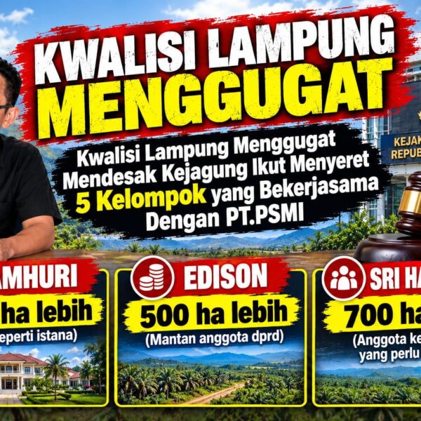 Kejagung Didesak Mengaudit Aliran Dana,Menyita Aset Serta Menyeret Lima Kelompok Tani yang Bekerjasama Dengan PT.PSMI